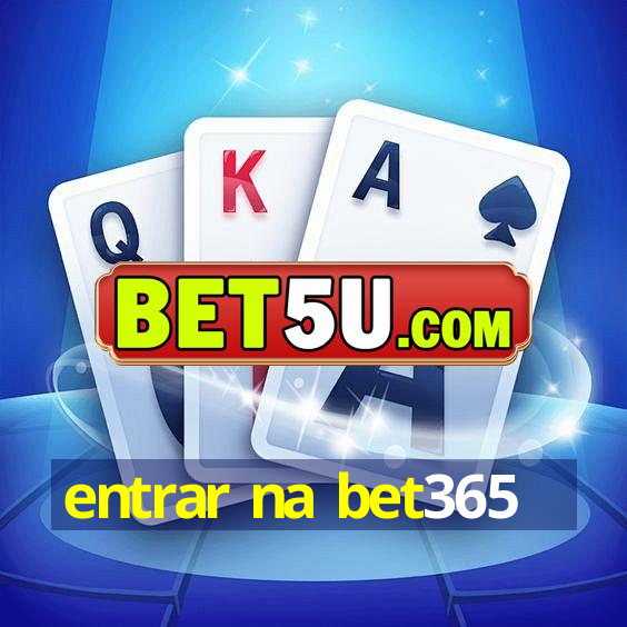 entrar na bet365